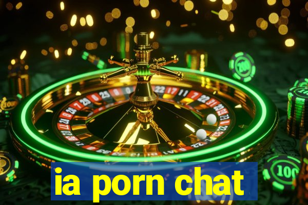 ia porn chat